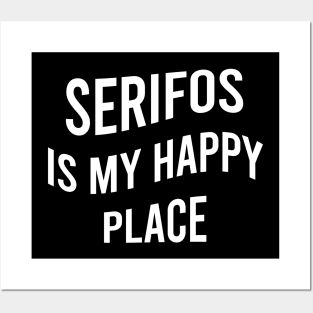 Serifos is my happy place Posters and Art